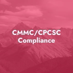 CMMC/CPCSC Compliance